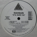 Rahsun (3) : It's Over 4U (12")