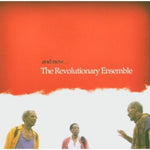 the album cover for Revolutionary Ensemble - And Now?
