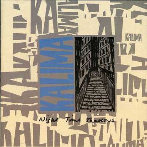 the album cover for Kalima - Night Time Shadows + Singles