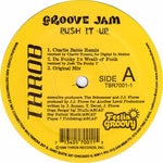 Groove Jam : Push It Up (12")
