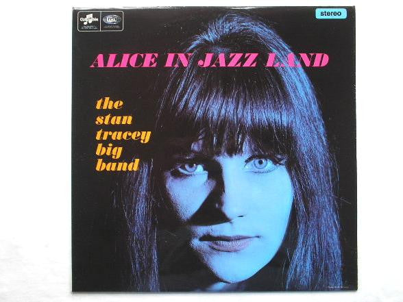 The Stan Tracey Big Band : Alice In Jazz Land (LP, Album)