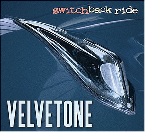 the album cover for Velvetone - Switchback Ride