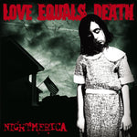 the album cover for Love Equals Death - Nightmerica