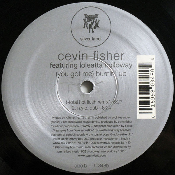 Cevin Fisher Featuring Loleatta Holloway : (You Got Me) Burnin' Up (12")