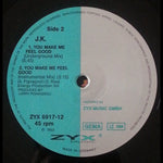 J.K. : You Make Me Feel Good (12")