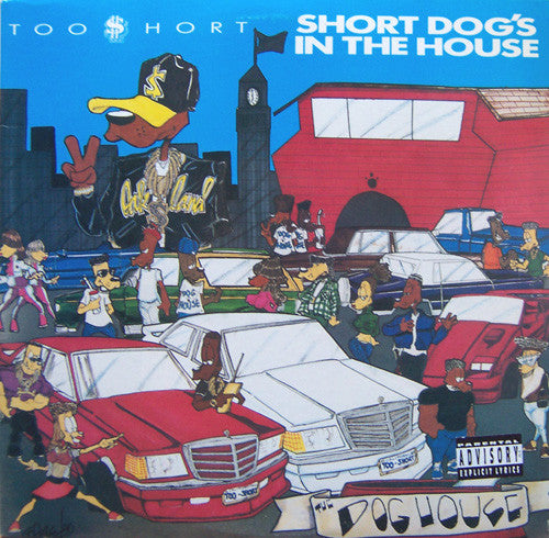 Too $hort* : Short Dog's In The House (LP, Album)