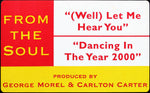 From The Soul : (Well) Let Me Hear You / Dancing In The Year 2000 (12")