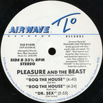 Pleasure And The Beast : Roq The House (12", Single)
