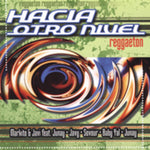 the album cover for Hacia Otro Nivel / Various Jewl - Hacia Otro Nivel