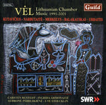 the album cover for Vel Lithuanian Chamber Music 1 - Vel Lithuanian Chamber Music 1991-2001 / Various