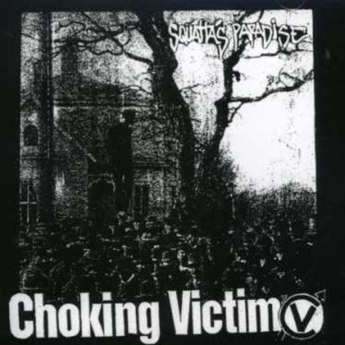 Choking Victim - Crack Rock Steady/Squatta's Paradise (CD)