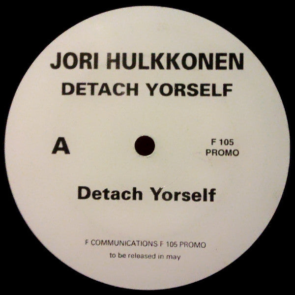 Jori Hulkkonen : Detach Yorself (12", Promo)