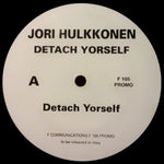 Jori Hulkkonen : Detach Yorself (12", Promo)
