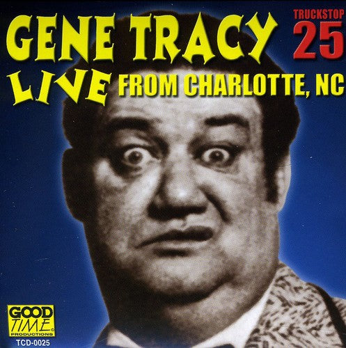 the album cover for Gene Tracy - Live from Charlotte NC 1
