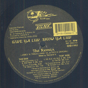 Vil-N-X : Give Ya Luv Show Ya Luv - The Remix (12")