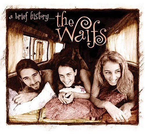 The Waifs - A Brief History (CD)