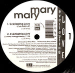 Mary Mary (6) : Everlasting Love (12")