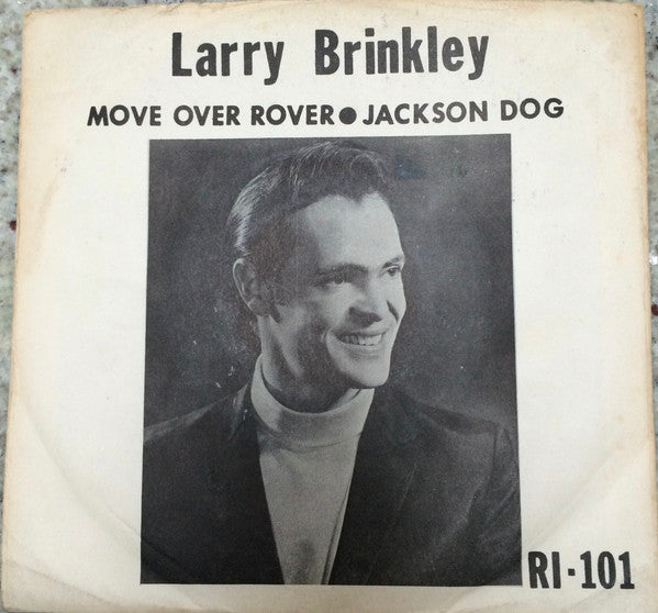 Larry Brinkley : Move Over Rover / Jackson Dog (7", Mono)