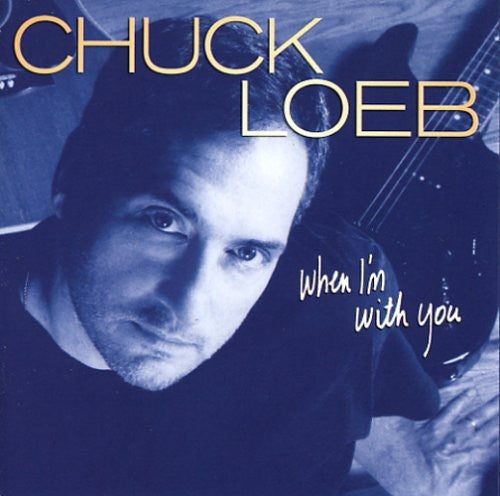 Chuck Loeb - When I'm with You (CD)