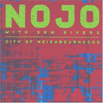 the album cover for Nojo - City of Neighbourhoods