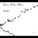 the album cover for Wasilewski/Kurkiewicz/Miskiewicz - Trio