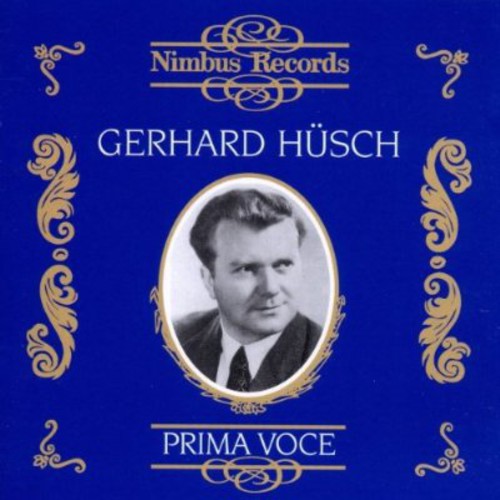 the album cover for Gerhard Hüsch - Husch, Gerhard : Gerhard Husch: 1929-1946