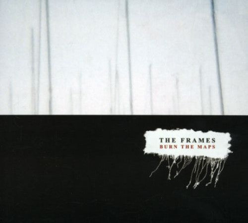 The Frames - Burn the Maps (CD)