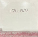 I Call Fives : Someone That's Not You (7", EP, Mar)