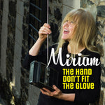 Miriam* : The Hand Don't Fit The Glove(7", Single)