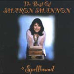 the album cover for Sharon Shannon - The Best Of Sharon Shannon: Spellbound
