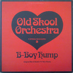 Old Skool Orchestra : B-Boy Hump (10")