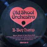 Old Skool Orchestra : B-Boy Hump (10")