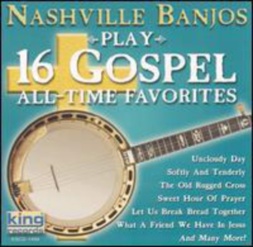 the album cover for Nashville Banjos - Play 16 Gospel All-Time Favorites