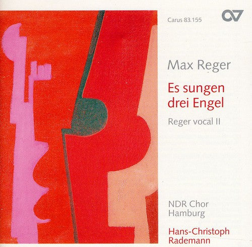 the album cover for Max Reger - Es Sangen Drei Engel: Reger Vocal 2