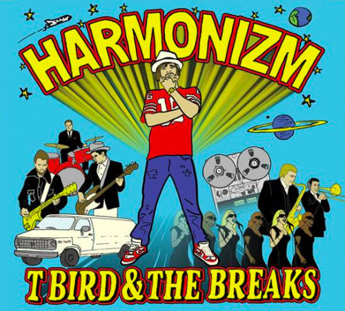 T Bird And The Breaks : Harmonizm (CD, Album)