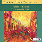 the album cover for Pamela Decker - Decker Plays Decker 1: Sacred to Secular