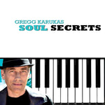 Gregg Karukas : Soul Secrets (CD, Album)