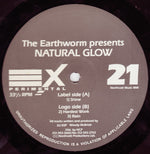 The Earthworm : Natural Glow (12")