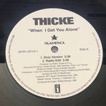 Thicke* : When I Get You Alone (12", Single, Promo)