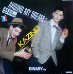 Kazino : Around My Dream / Binary (12", Maxi)