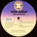 Wendy Scanlan : Pray For The Love (12")
