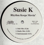 Susie K : Rhythm Keeps Movin' (12")