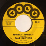 Dale Hawkins : Money Honey / The Same Old Way (7", Single)