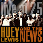 Huey Lewis - Live at 25 (CD)