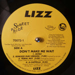 Lizz* : Don't Make Me Wait (12")