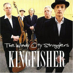 the album cover for Windy City Strugglers - Kingfisher