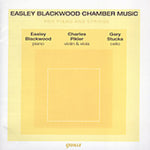 the album cover for Easley Blackwood - Chamber Music for Piano & Strings