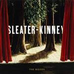 Sleater-Kinney - Woods (Vinilo)
