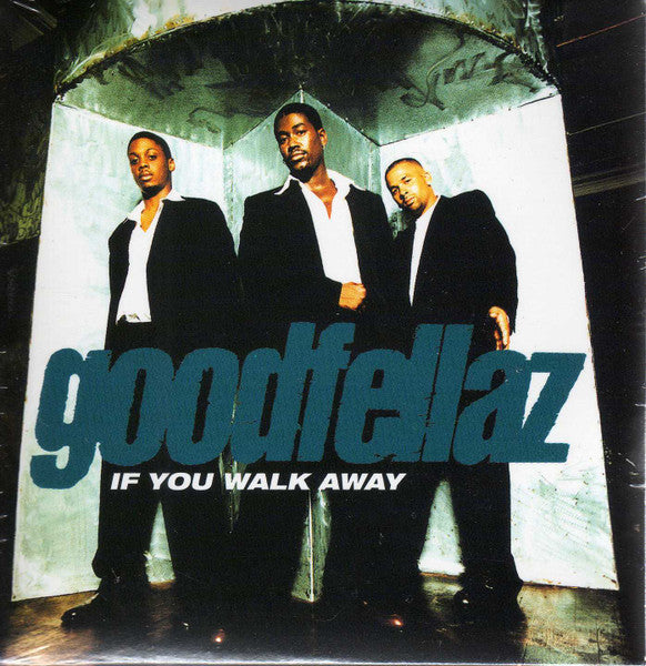 Goodfellaz : If You Walk Away (CD, Single)
