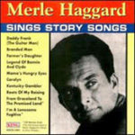 the album cover for Merle Haggard - Sings Story Songs